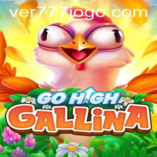 Exploring the Exciting World of GoHighGallina: Ver777 PH Login
